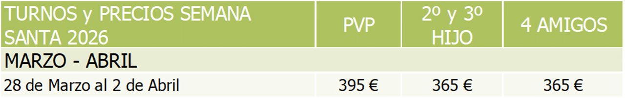 FECHAS Y PRECIOS CAMPAMENTO DE SEMANA SANTA 1